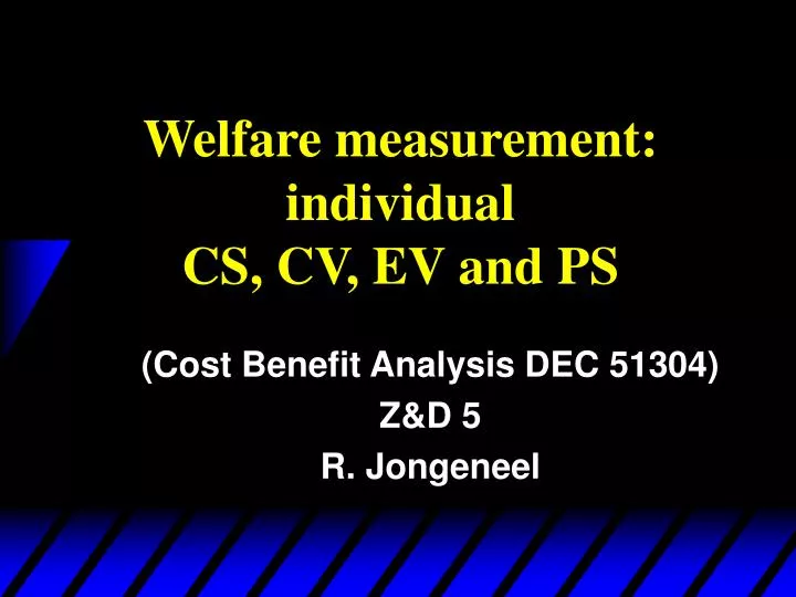 welfare measurement individual cs cv ev and ps