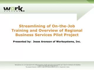 Streamlining of On-the-Job Training and Overview of Regional Business Services Pilot Project