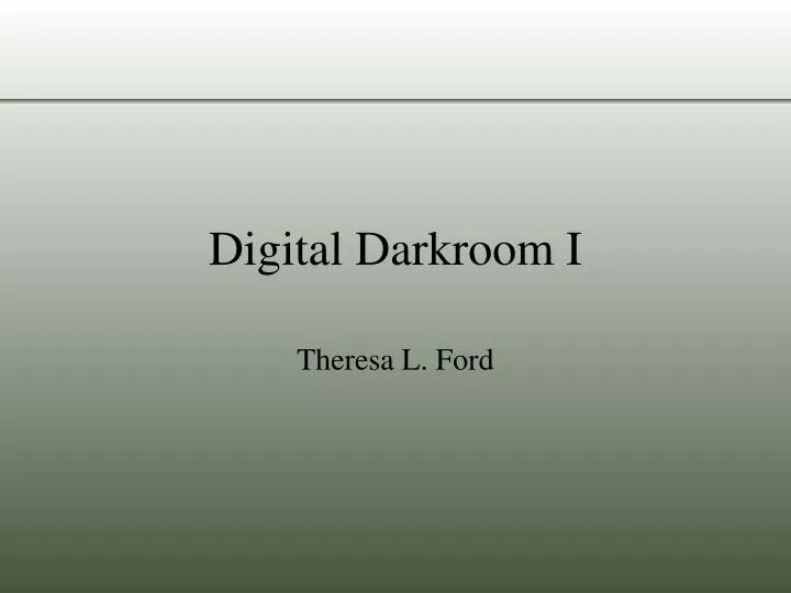 digital darkroom i