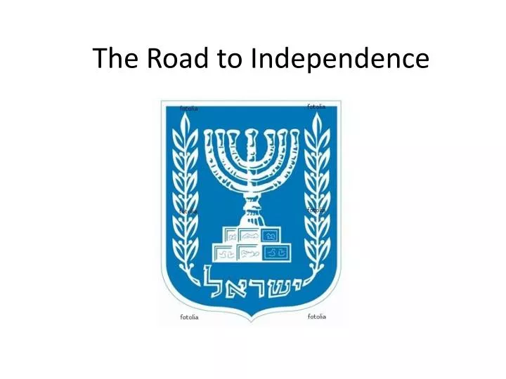 the road to independence