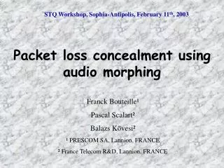 STQ Workshop, Sophia-Antipolis, February 11 th , 2003
