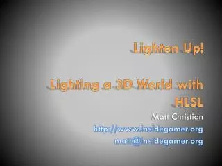 Lighten Up! Lighting a 3D World with HLSL