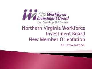 Northern Virginia Workforce Investment Board New Member Orientation