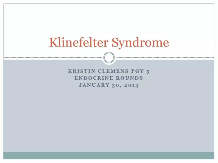 PPT - Klinefelter Syndrome PowerPoint Presentation, free download - ID ...