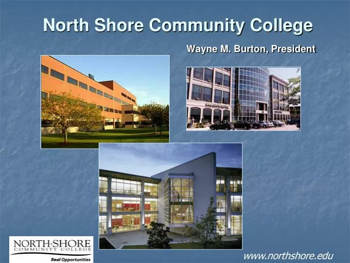 north shore community college wayne m burton president