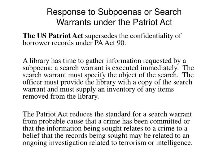response to subpoenas or search warrants under the patriot act