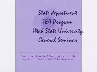 State department TEA Program Utah State University General Seminar