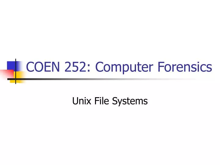 coen 252 computer forensics