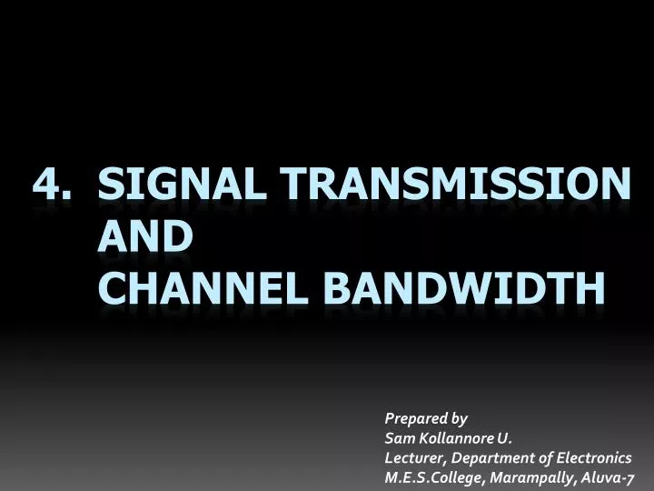 4 signal transmission and channel bandwidth