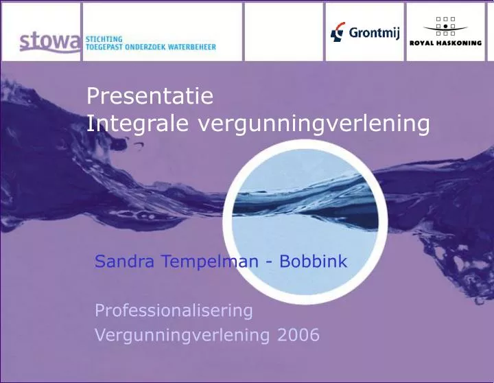 presentatie integrale vergunningverlening