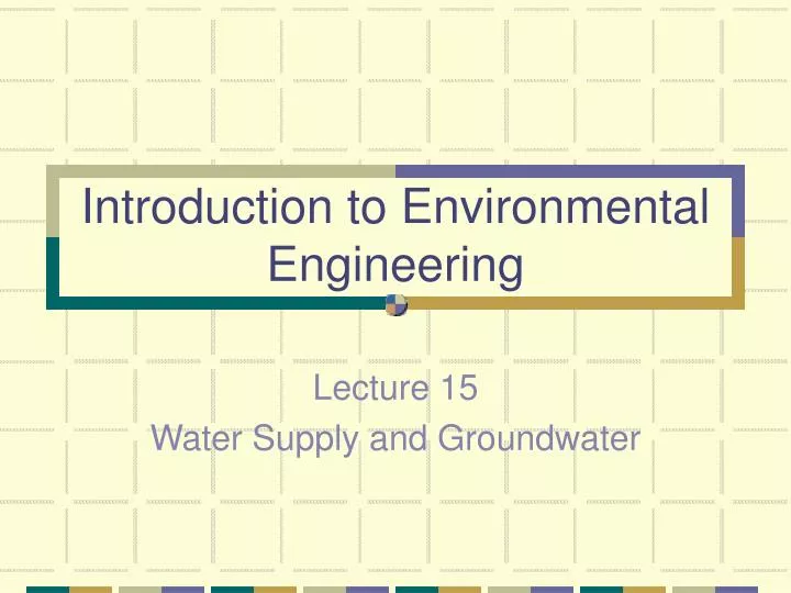 introduction to environmental engineering