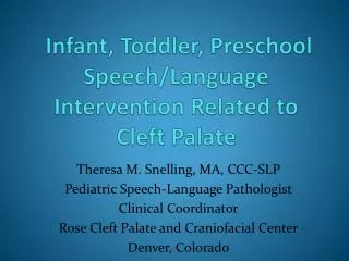 Infant, Toddler, Preschool Speech/Language Intervention Related to Cleft Palate