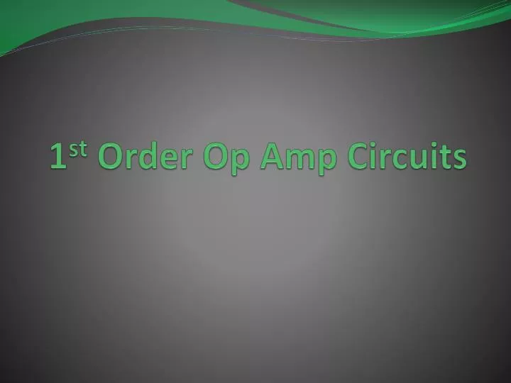 1 st order op amp circuits