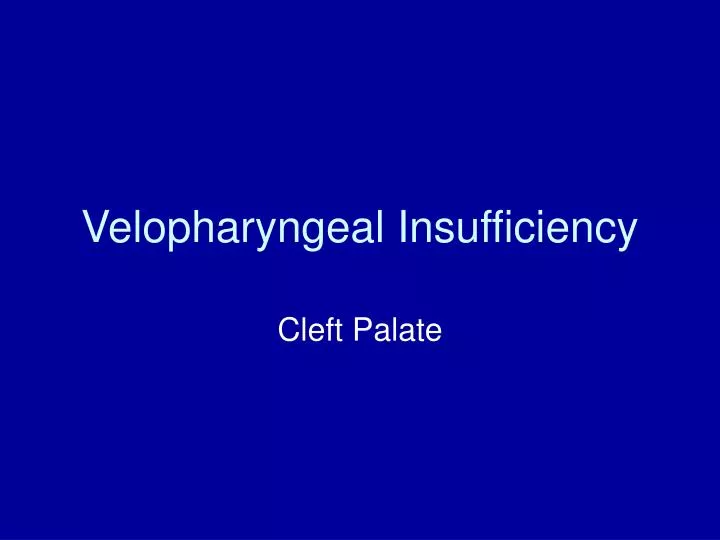 velopharyngeal insufficiency