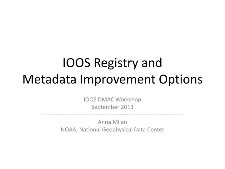 ioos registry and metadata improvement options