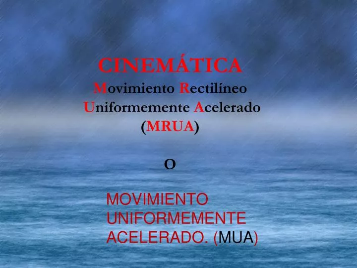 cinem tica m ovimiento r ectil neo u niformemente a celerado mrua o