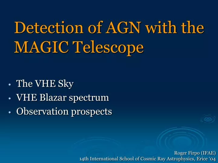 detection of agn with the magic telescope