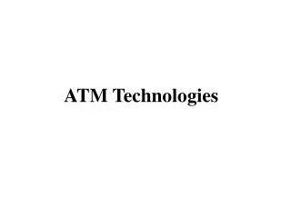ATM Technologies