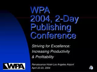 WPA 2004, 2-Day Publishing Conference