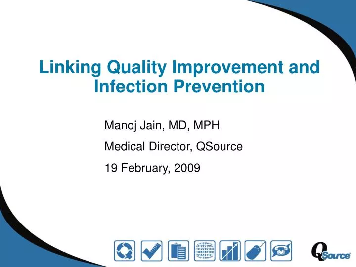 linking quality improvement and infection prevention