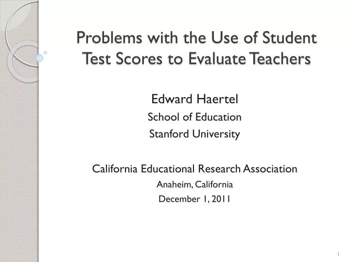 problems with the use of student test scores to evaluate teachers