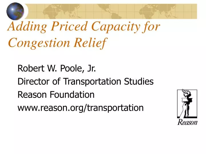 adding priced capacity for congestion relief