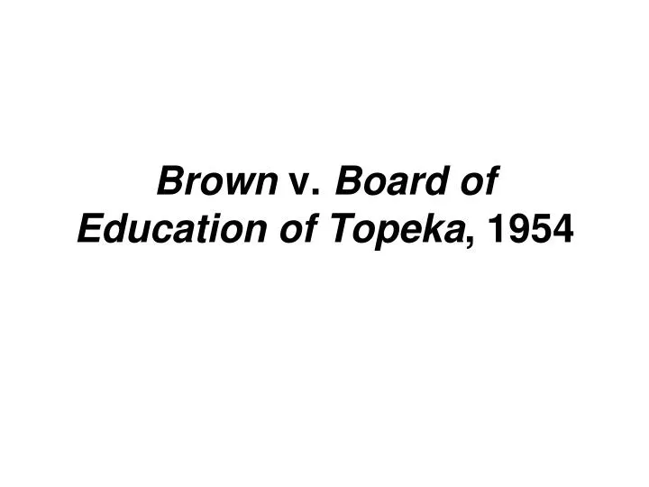 brown v board of education of topeka 1954