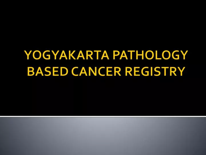 yogyakarta pathology based cancer registry
