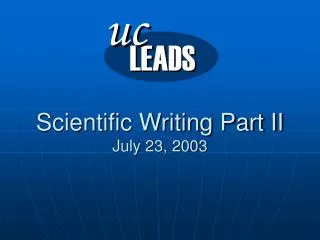 Scientific Writing Part II July 23, 2003