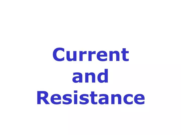 current and resistance