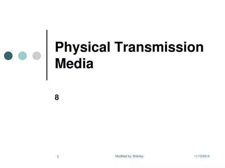 physical transmission media