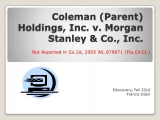 Coleman (Parent) Holdings, Inc. v. Morgan Stanley &amp; Co., Inc.