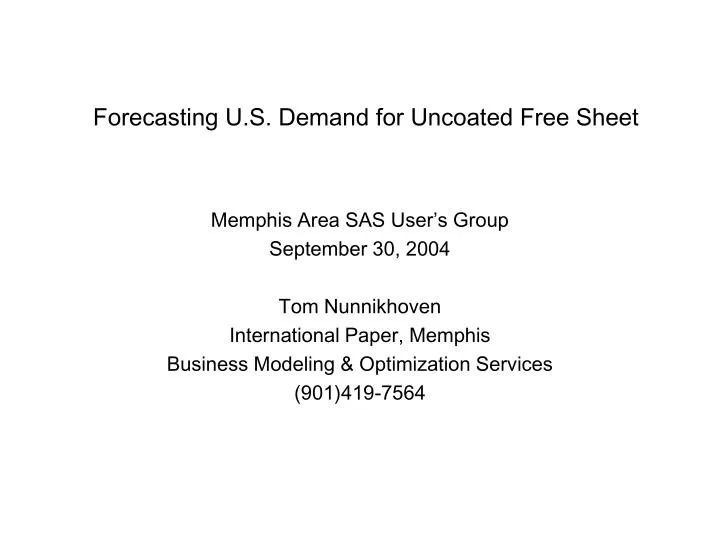 forecasting u s demand for uncoated free sheet