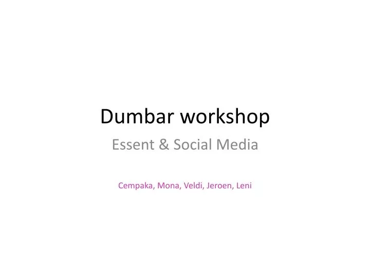 dumbar workshop