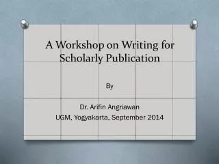 A Workshop on Writing for Scholarly Publication