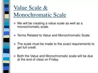 Value Scale &amp; Monochromatic Scale