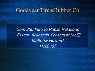 Goodyear Tire&amp;Rubber Co.
