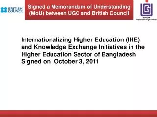 Signed a Memorandum of Understanding (MoU) between UGC and British Council