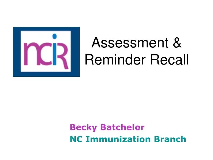 assessment reminder recall