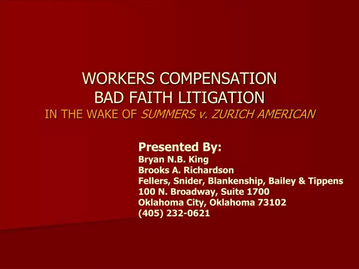 workers compensation bad faith litigation in the wake of summers v zurich american