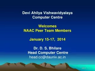 Devi Ahilya Vishwavidyalaya Computer Centre Welcomes NAAC Peer Team Members January 15-17, 2014