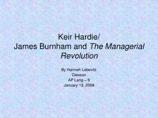 Keir Hardie/ James Burnham and The Managerial Revolution