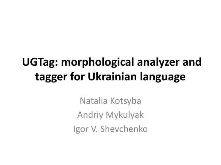 ugtag morphological analyzer and tagger for ukrainian language