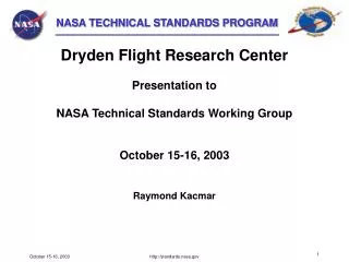 Dryden Flight Research Center Presentation to NASA Technical Standards Working Group