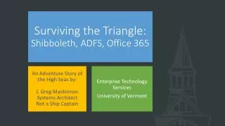 Surviving the Triangle: Shibboleth, ADFS, Office 365