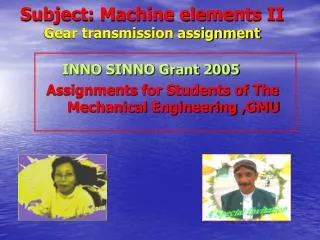 Subject: Machine elements II Gear transmission assignment