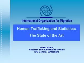 International Organization for Migration