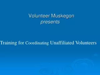 Volunteer Muskegon presents