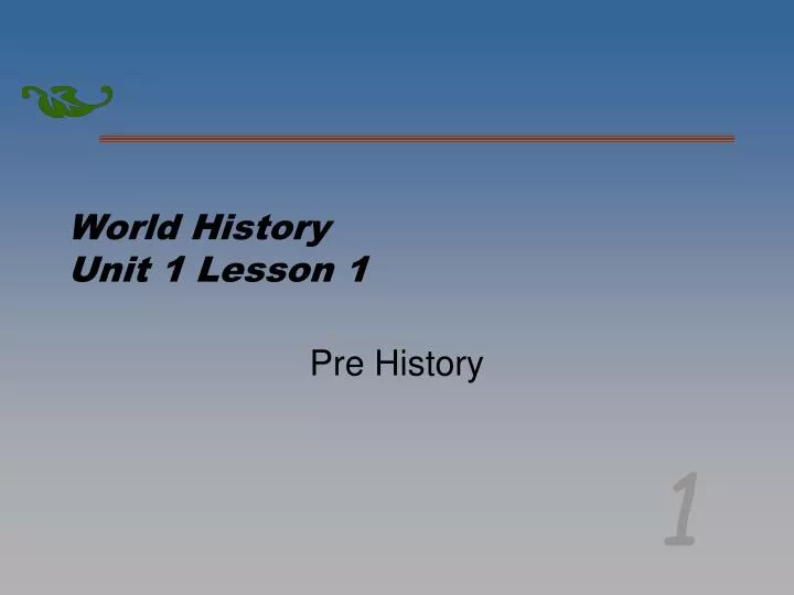 world history unit 1 lesson 1