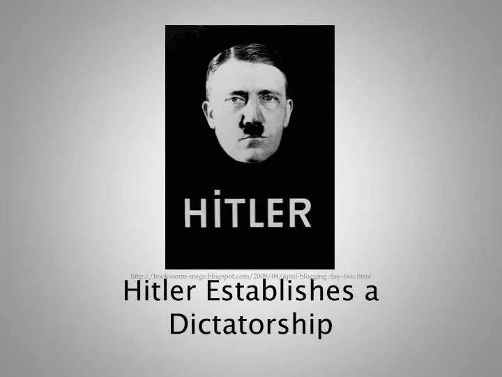 hitler establishes a dictatorship